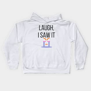 Laugh I Saw It - Funny Bad Translation Kids Hoodie